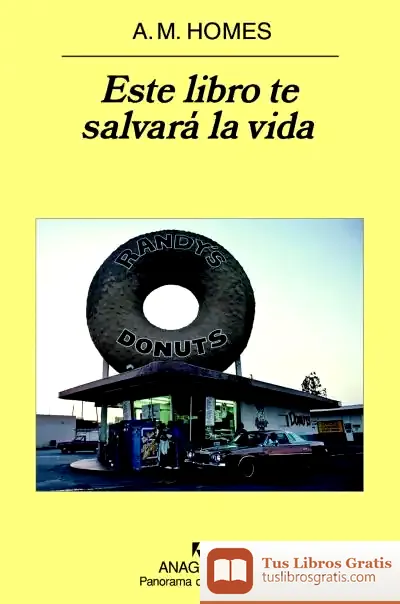 Descargar Este Libro Te Salvará La Vida de A. M. Homes