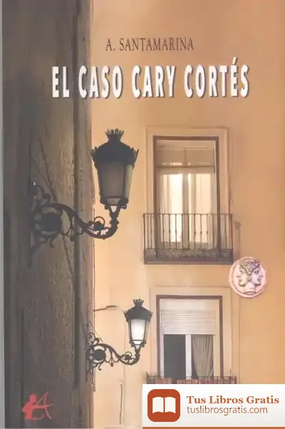 Descargar El Caso Cary Cortes de A. Santamarina