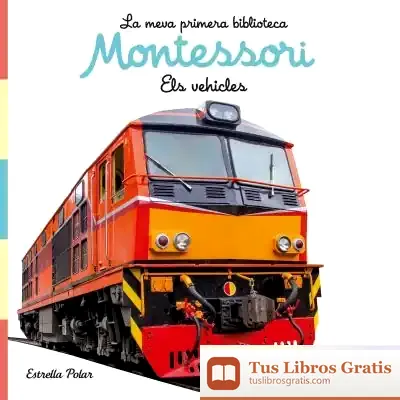 Descargar Els Vehicles. Llibre De Tela. La Meva Primera Biblioteca Montessori de Ernesto L. Francalanci