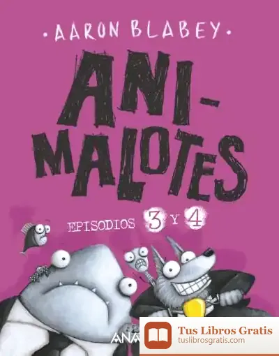 Descargar Animalotes: La Pelusilla Contraataca / El Ataque De Los Gatetes de Aaron Blabey