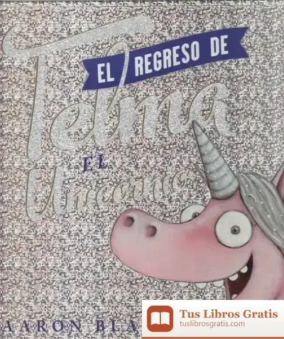 Descargar El Regreso De Telma de Aaron Blabey