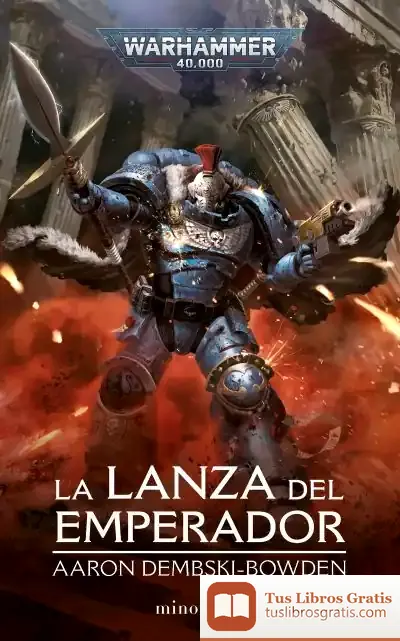 Descargar La Lanza Del Emperador de Aaron Dembski-bowden