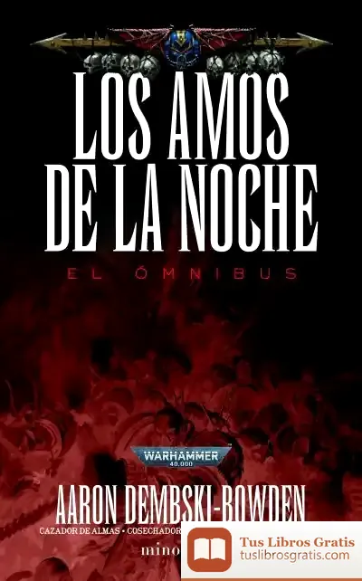Descargar Los Amos De La Noche Omnibus de Aaron Dembski-bowden