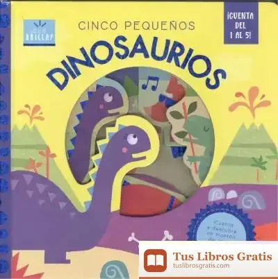 Descargar Cinco Pequeños Dinosaurios de Juan Orellana Gutiérrez de Terán