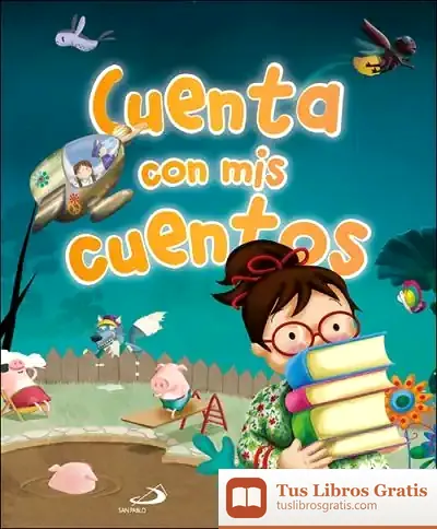 Descargar Cuenta Con Mis Cuentos: Historias Escritas Por Niñas Y Niños