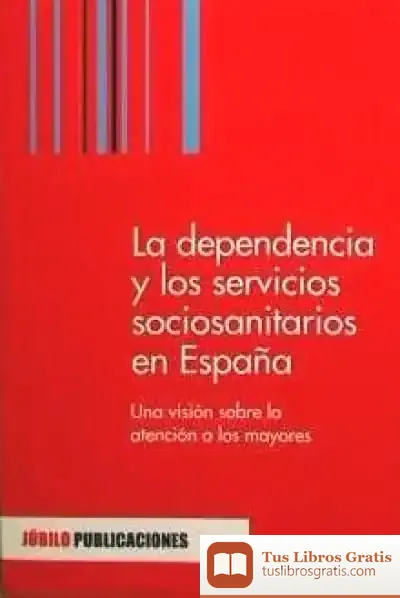 Descargar Dependencia Y Servicios Sociosanitarios En España de Rachel Renee Russell