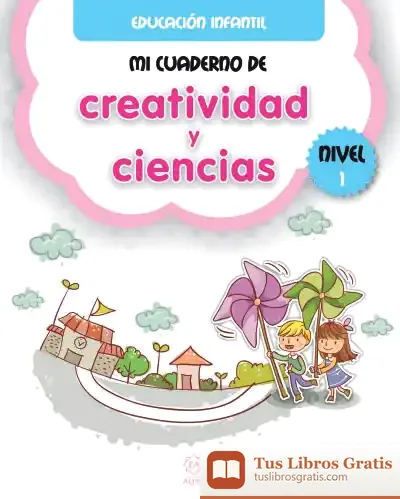 Descargar Mi Cuaderno De Creatividad Y Ciencias Nivel 1
