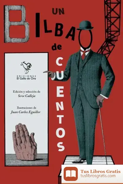 Descargar Un Bilbao De Cuentos . Ilustrado Por Juan Carlos Eguillor