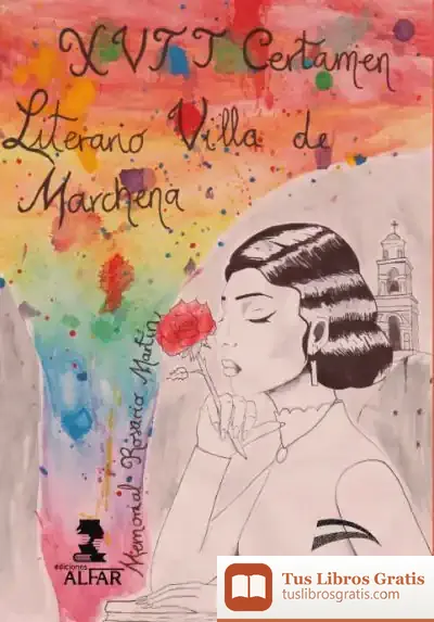 Descargar Xvii Certamen Literario Villa De Marchena "Memorias Rosario Martín" 2017