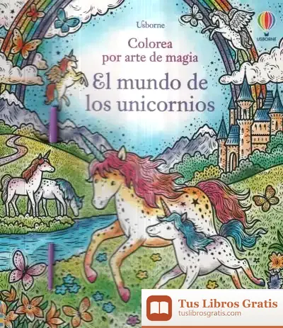 Descargar Mundo De Los Unicornios de Abigail Wheatley