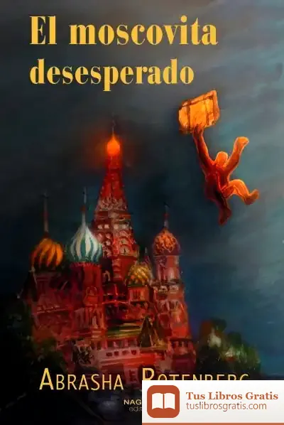 Descargar El Moscovita Deseperado