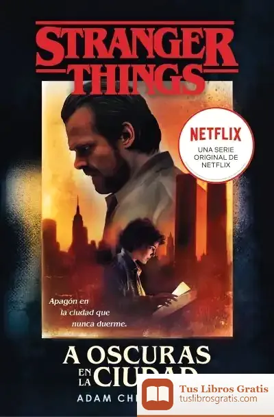 Descargar Stranger Things: A Oscuras En La Ciudad