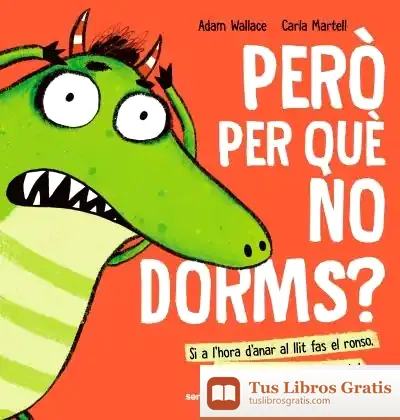 Descargar Però Per Què No Dorms?! de Adam Wallace