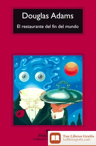 Descargar El Restaurante Del Fin Del Mundo