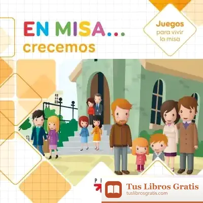 Descargar En Misa... 10. Crecemos (Juegos) de Adela Pastor