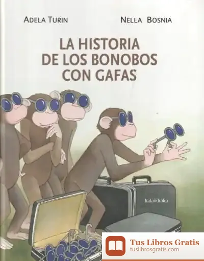 Descargar La Historia De Los Bonobos Con Gafas de Adela Turín