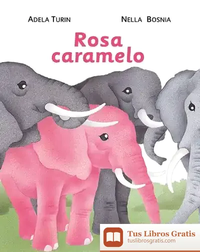 Descargar Rosa Caramelo de Adela Turín