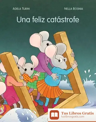 Descargar Una Feliz Catástrofe de Adela Turín