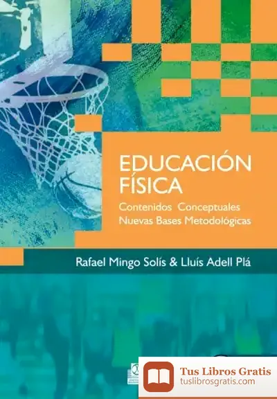 Descargar Educación Física. Contenidos Conceptuales. Nuevas Bases Metodológicas (Libro + Cd) (Bicolor)