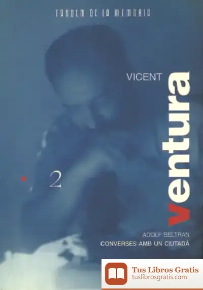 Descargar Vicent Ventura. Converses Amb Un Ciutadà