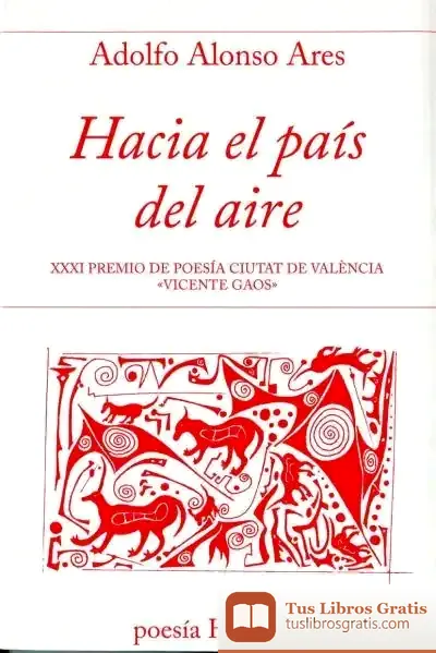 Descargar Hacia El Pais Del Aire de Adolfo Alonso Ares