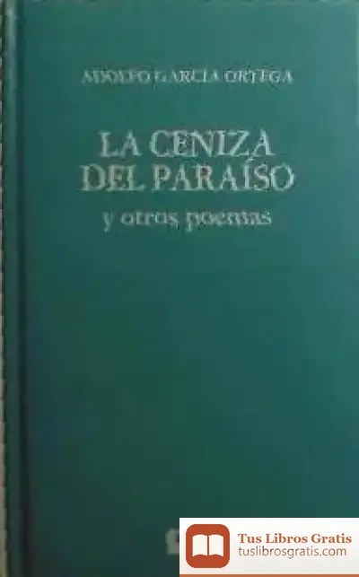 Descargar La Ceniza Del Paraíso Y Otros Poemas