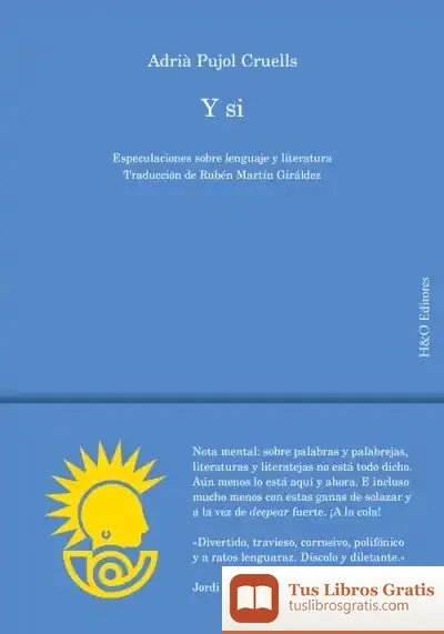 Descargar Y Si: Especulaciones Sobre Lenguaje Y Literatura