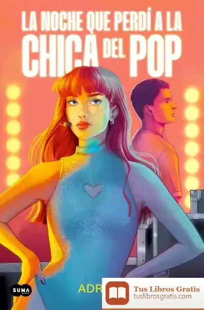 Descargar La Noche Que Perdí A La Chica Del Pop