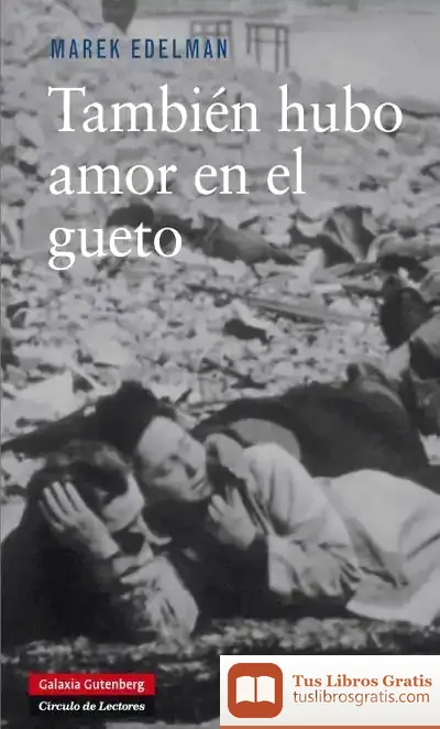 Descargar También Hubo Amor En El Gueto de Agata Orzeszek Sujak