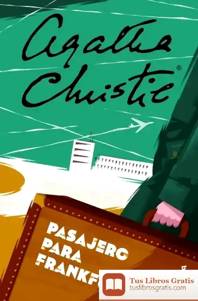 Descargar Pasajero Para Frankfurt de Agatha Christie