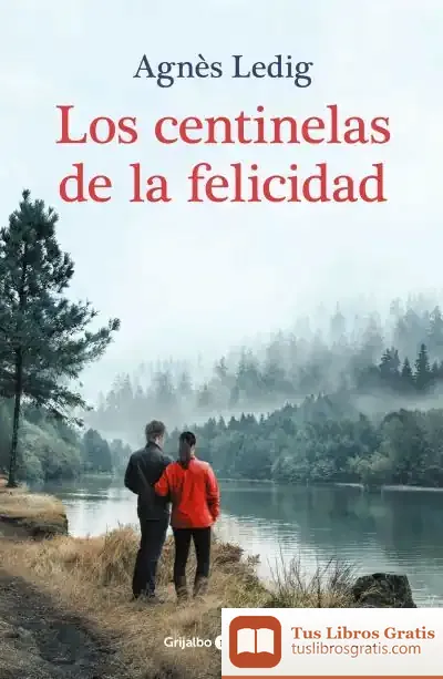Descargar Los Centinelas De La Felicidad