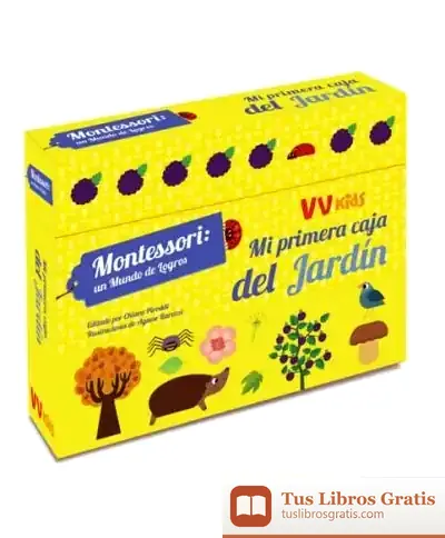 Descargar Mi Primera Caja Del Jardin (Vvkids)