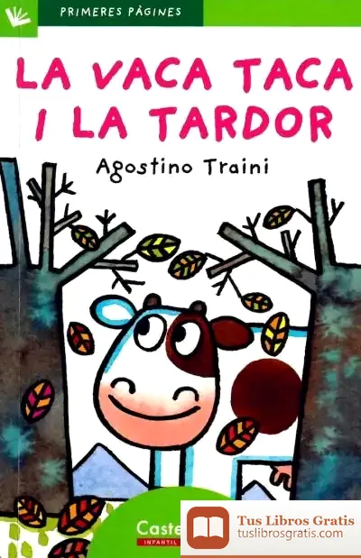 Descargar La Vaca Taca I La Tardor (Lletra De Pal)