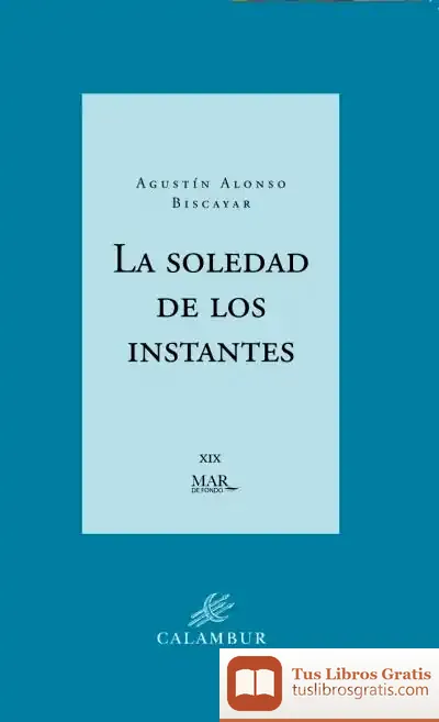Descargar La Soledad De Los Instantes