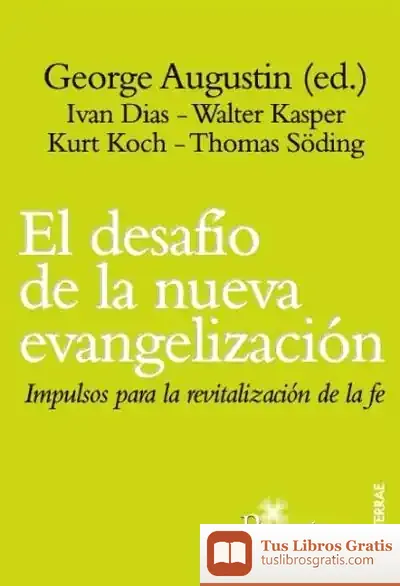 Descargar El Desafío De La Nueva Evangelización de Agustín George