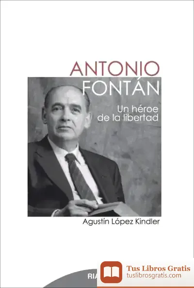 Descargar Antonio Fontán. Un Héroe De La Libertad