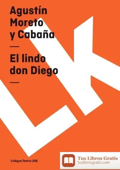Descargar El Lindo Don Diego de Agustín Moreto