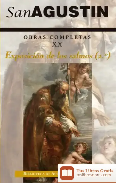 Descargar Obras Completas De San Agustín. Xx: Exposición De Los Salmos (2.º): 33-60