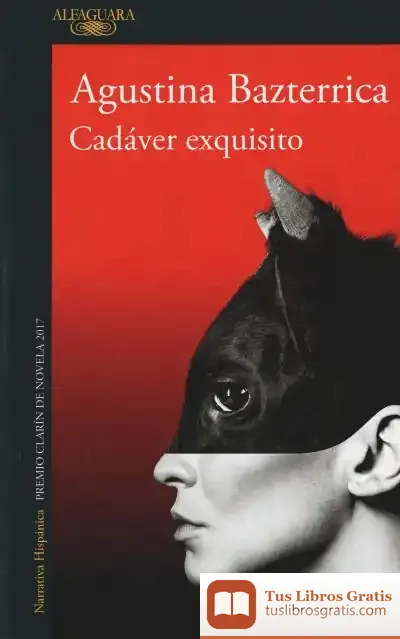 Descargar Cadáver Exquisito (Mapa De Las Lenguas) de Agustina Bazterrica