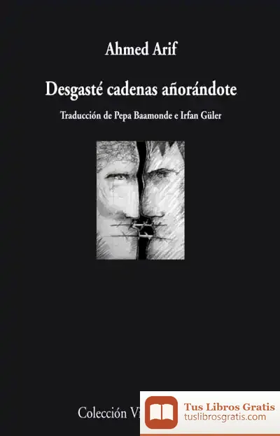 Descargar Desgasté Cadenas Añorándote de Ahmed Arif