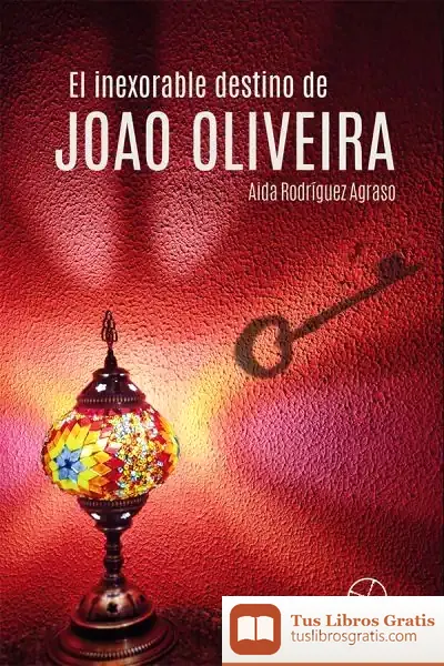 Descargar El Inexorable Destino De Joao Oliveira