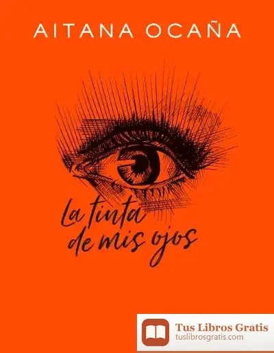 Descargar La Tinta De Mis Ojos