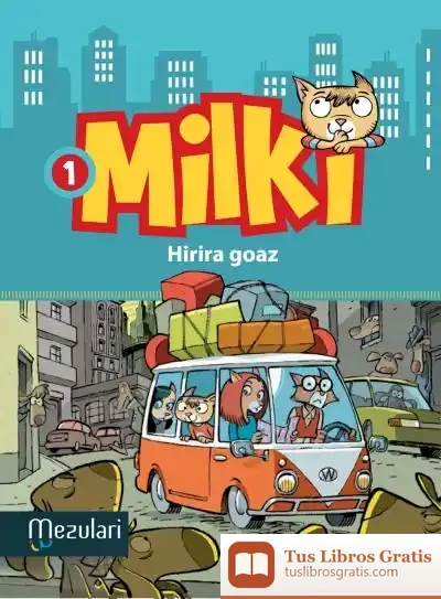 Descargar Milki. Hirira Goaz de Aitor Arana