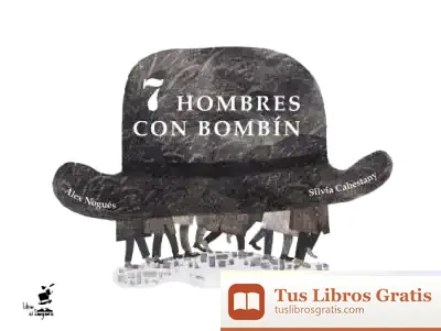 Descargar 7 Hombres Con Bombín