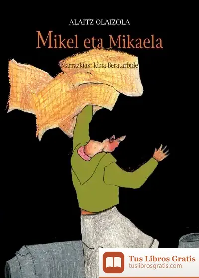 Descargar Mikel Eta Mikaela de Alaitz Olaizola Borda