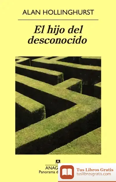 Descargar El Hijo Del Desconocido de Alan Hollinghurst