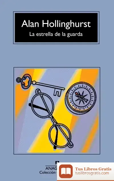 Descargar La Estrella De La Guarda de Alan Hollinghurst