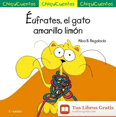 Descargar Chiquicuento 22. Éufrates, El Gato Amarillo Limón