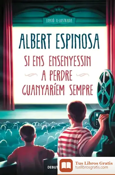 Descargar Si Ens Ensenyessin A Perdre, Guanyaríem Sempre