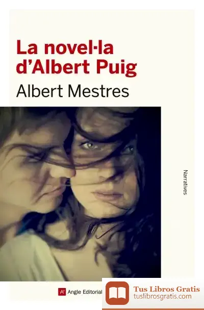 Descargar La Novel·La D'Albert Puig de Albert Mestres I Emiliò